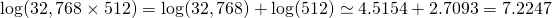 \log(32,768 \times 512) = \log(32,768) + \log(512)\simeq 4.5154 + 2.7093=7.2247