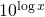 10^{\log x}