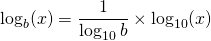 \log_b(x) = \dfrac{1}{\log_{10}b}\times\log_{10}(x)